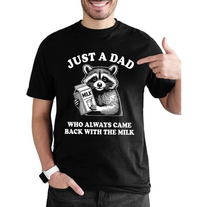 [100% Cotton] Funny Dad Graphic Tee - 100% Cotton, Comfortable, Stylish, Outdoor Casual Top for Men with Humorous "Always Coming Back with Milk" Design
