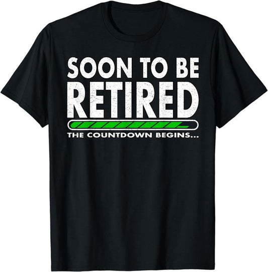 [100% Cotton] Funny Soon to Be Retired the Countdown Begins for Retirement T-Shirt