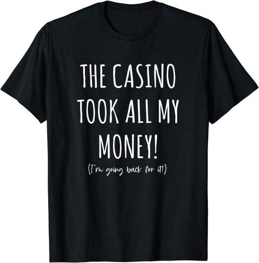 [100% Cotton] Gambler Funny Casino Gambling Pun Roulette Slots Poker T-Shirt