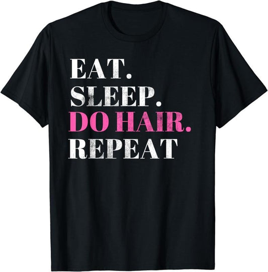 [100% Cotton] HairStylist Funny T Shirt Cosmetologist Gift Salon Do Hair
