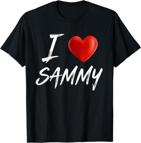 [100% Cotton] I Love Heart SAMMY Family Name T Shirt