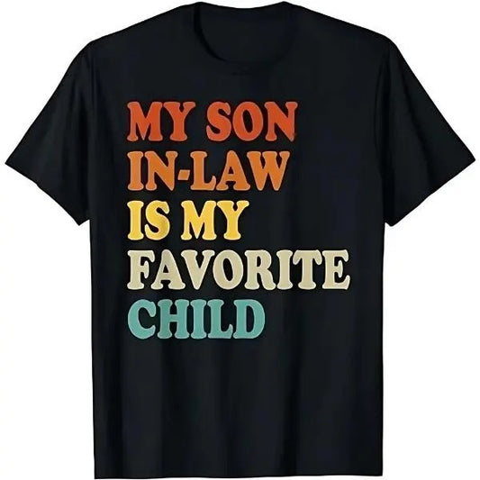 [100% Cotton] My Son In Law Is My Favorite Child Funny Family Humor Retro T-Shirt