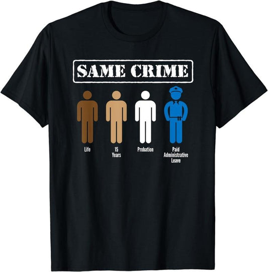 [100% Cotton] Same Crime Different Time Funny Satirical T Shirt