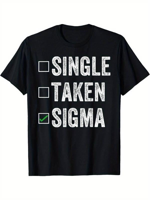 [100% Cotton] Single Taken Sigma What the Sigma Funny meme Sigma Men's Short Sleeve Round Neck Tee with Classic Pure Cotton Prints
