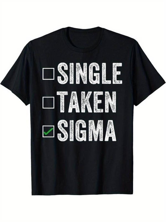 [100% Cotton] Single Taken Sigma What the Sigma Funny meme Sigma Men's Short Sleeve Round Neck Tee with Classic Pure Cotton Prints