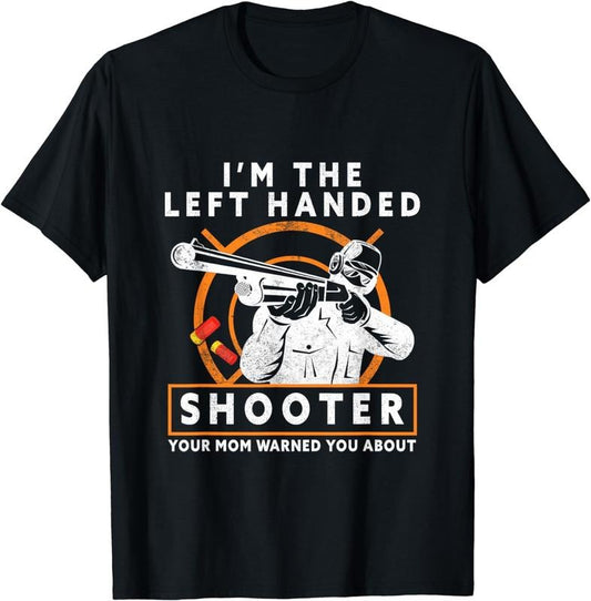 [100% Cotton] Skeet Shooting Left Handed Shooter Trap Shooters T-Shirt