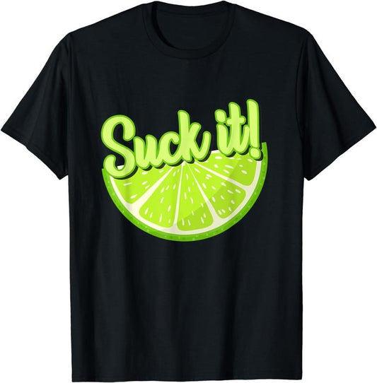 [100% Cotton] Suck It Mexican Funny Green Lime Slice Lemon Lover T-Shirt