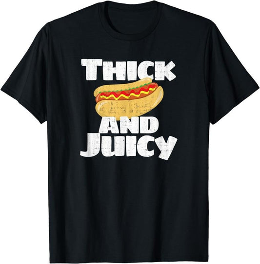 [100% Cotton] Thick and Juicy Funny Food Lunch Hot Dog T-Shirt