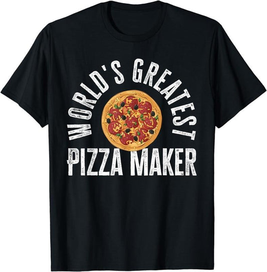 [100% Cotton]Funny Pizza Chef Gift | World's Greatest Pizza Maker T-Shirt