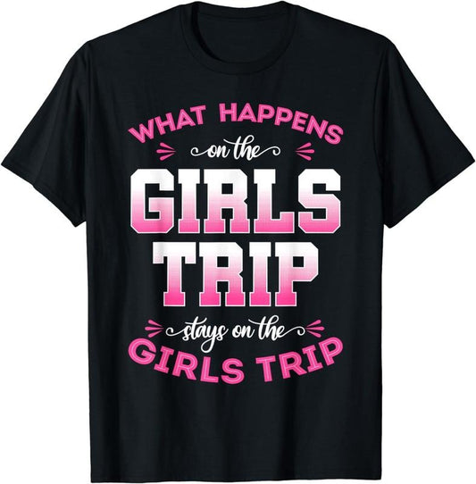 [100% Cotton]Girls Trip Weekend Vacation Travel Outdoor Activities T-Shirt