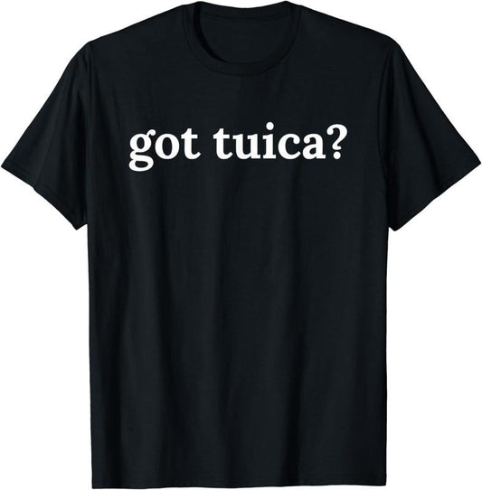 [100% Cotton]Got Tuica Funny Romanian Traditional Drinking Tshirt T-Shirt