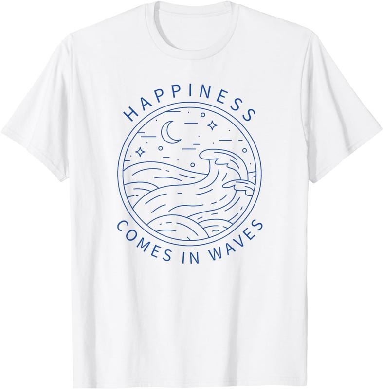 [100% Cotton]Happiness Comes In Waves Wave Surfer Surf Ocean Beach Lover T-Shirt01
