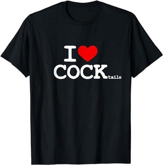 [100% Cotton]I Love COCKtails Shirt I Heart COCKtail Funny Drinking Party T-Shirt