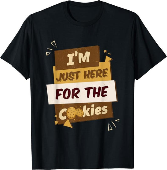 [100% Cotton]I'm Just Here For The Cookies Chocolate Chip Dip Milk Cookie T-Shirt
