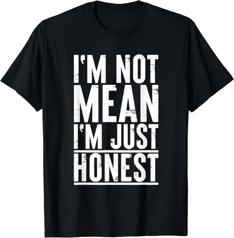 [100% Cotton]I'm Not Mean I'm Just Honest Funny Art Quote Design T-Shirt