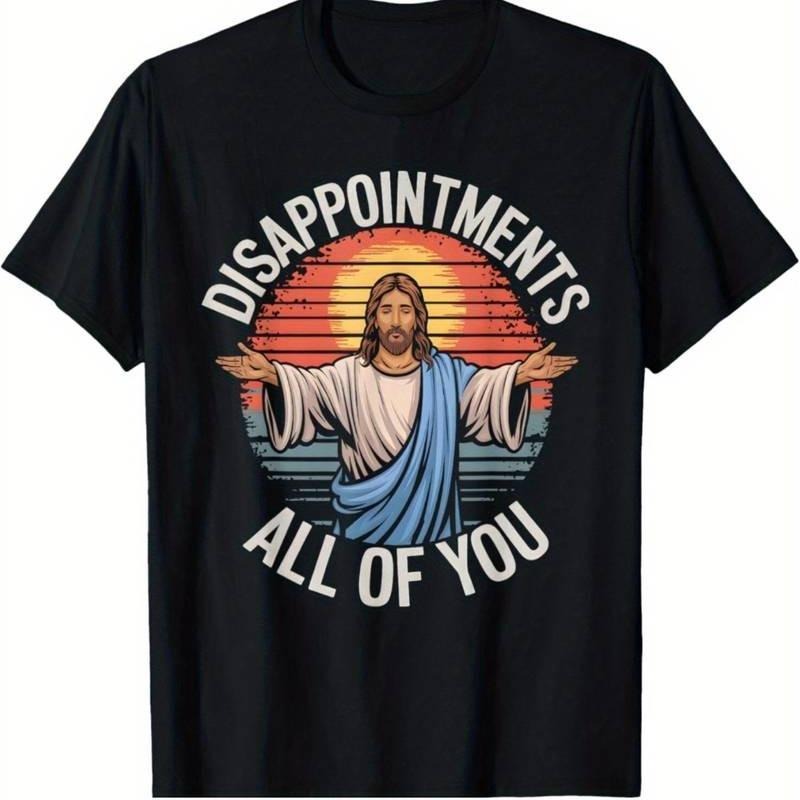 [100% Cotton]Men's Sarcastic Jesus Graphic T-Shirt - "Disappointments All Of You" - Black Cotton