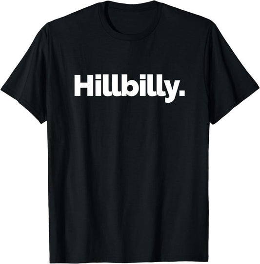 [100% Cotton]That Says Hillbilly T-Shirt