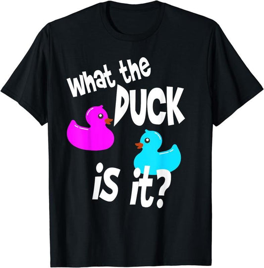 [100% Cotton]What The Duck Is It&reg; Funny Gender Reveal Shirt Tshirt