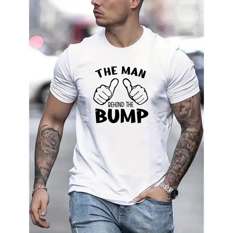 100% cotton T-shirt, fun "Man behind the Bump" printed T-shirt, men's T-shirt, summer and spring casual short sleeve T-shirt, top as a gift Made in USA