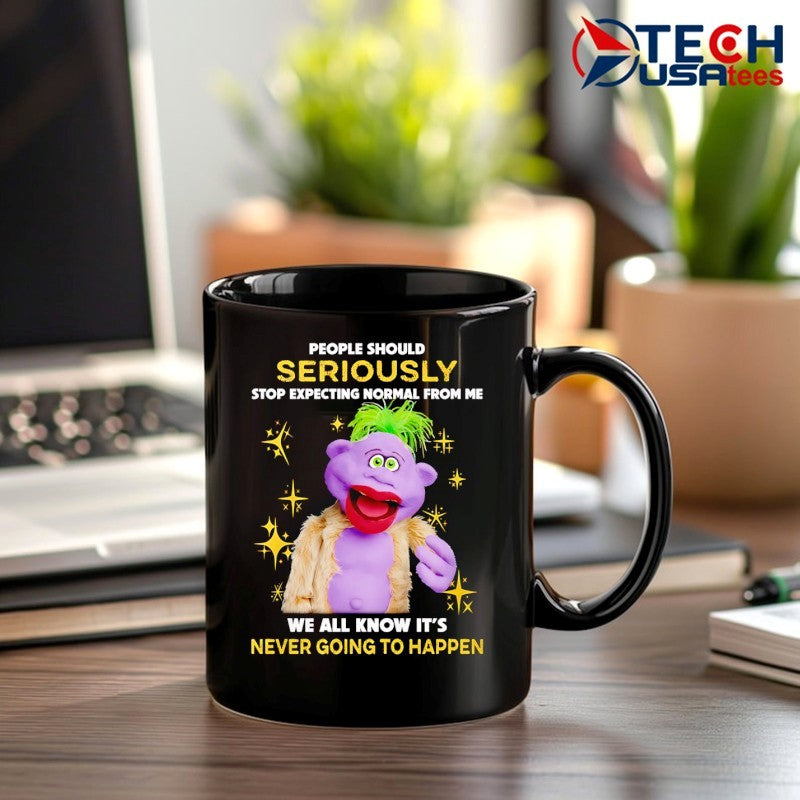 People should seriously stop expecting normal from me we all know it’s never going to happen T-shirt
