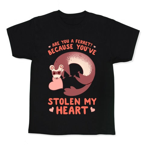 Are You A Ferret? Because You've Stolen My Heart Kid's Tee Style001 Hoodie, Sweatshirt | CoreVibeTees.com (Image 1)