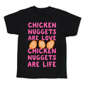 Chicken Nuggets Are Love. Chicken Nuggets Are Life. Kid's Tee Hoodie, Sweatshirt | CoreVibeTees.com (Image 1)