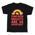 Chicken Nuggets Are So Important Kid's Tee Hoodie, Sweatshirt | CoreVibeTees.com (Image 1)
