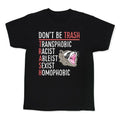 Don't Be TRASH Kid's Tee Hoodie, Sweatshirt | CoreVibeTees.com (Image 1)