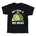 Don't Forget To Take Breaks Kid's Tee Hoodie, Sweatshirt | CoreVibeTees.com (Image 1)