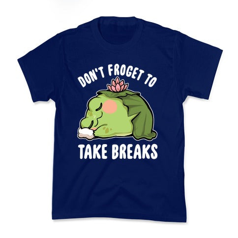 Don't Forget To Take Breaks Kid's Tee Hoodie, Sweatshirt | CoreVibeTees.com (Image 2)