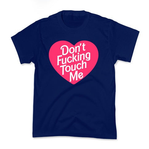 Don't Fucking Touch Me Kid's Tee Hoodie, Sweatshirt | CoreVibeTees.com (Image 2)