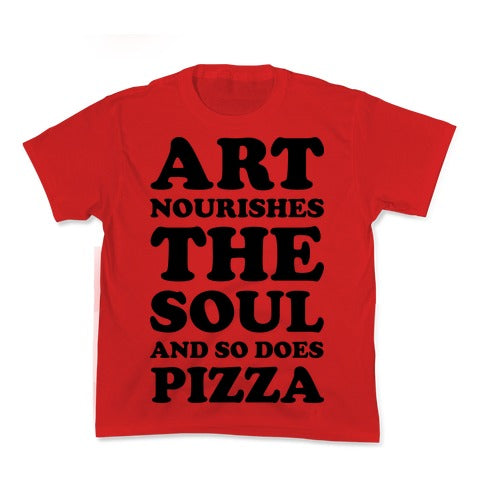 Art Nourishes The Soul And So Does Pizza Kid's Tee Hoodie, Sweatshirt | CoreVibeTees.com (Image 1)