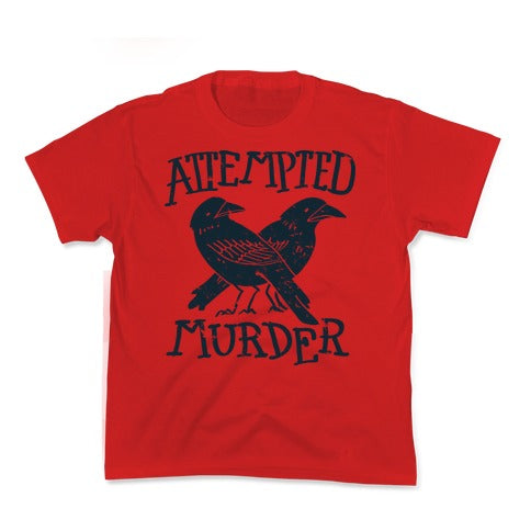 Attempted Murder Kid's Tee Style001 Hoodie, Sweatshirt | CoreVibeTees.com (Image 1)