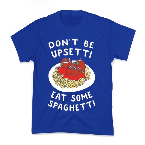 Don't Be Upsetti Eat Some Spaghetti Kid's Tee Hoodie, Sweatshirt | CoreVibeTees.com (Image 4)