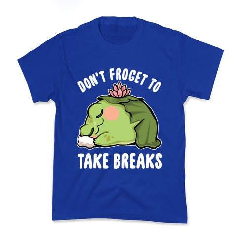 Don't Forget To Take Breaks Kid's Tee Hoodie, Sweatshirt | CoreVibeTees.com (Image 4)