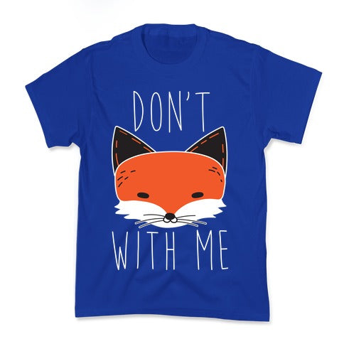 Don't Fox With Me Kid's Tee Hoodie, Sweatshirt | CoreVibeTees.com (Image 4)