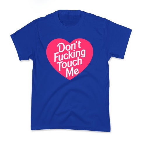 Don't Fucking Touch Me Kid's Tee Hoodie, Sweatshirt | CoreVibeTees.com (Image 4)