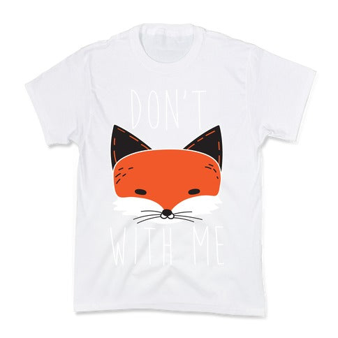 Don't Fox With Me Kid's Tee Hoodie, Sweatshirt | CoreVibeTees.com (Image 5)