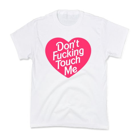 Don't Fucking Touch Me Kid's Tee Hoodie, Sweatshirt | CoreVibeTees.com (Image 5)