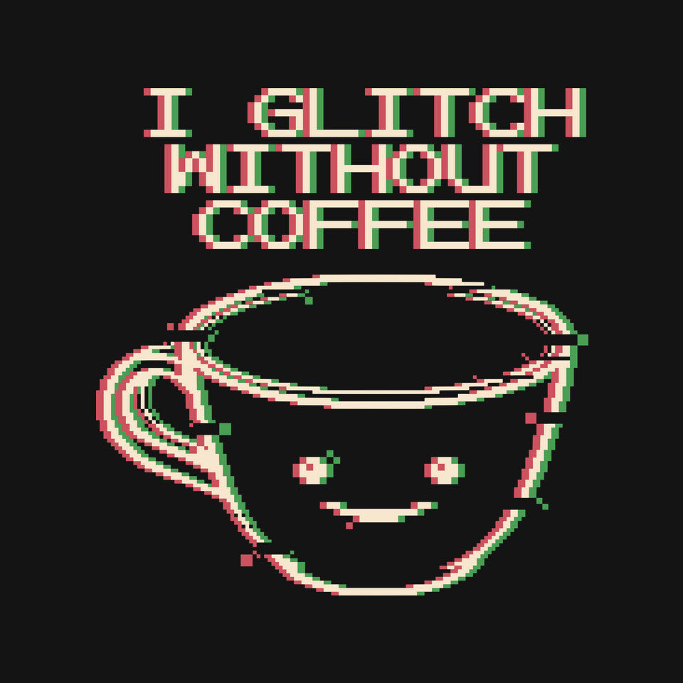 Glich Without Coffee