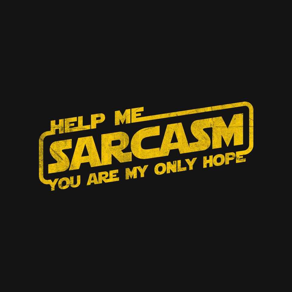 Help Me Sarcasm