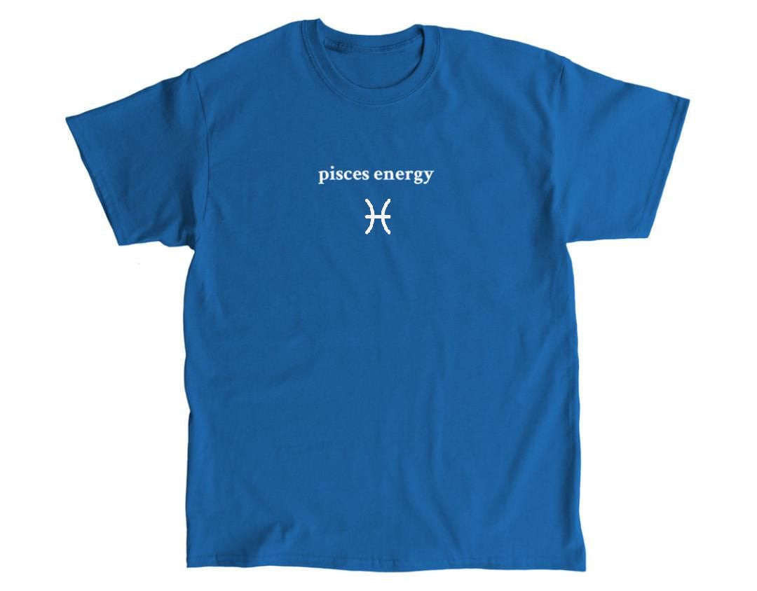 Pisces Energy Zodiac T-Shirt Hoodie, Sweatshirt | CoreVibeTees.com
