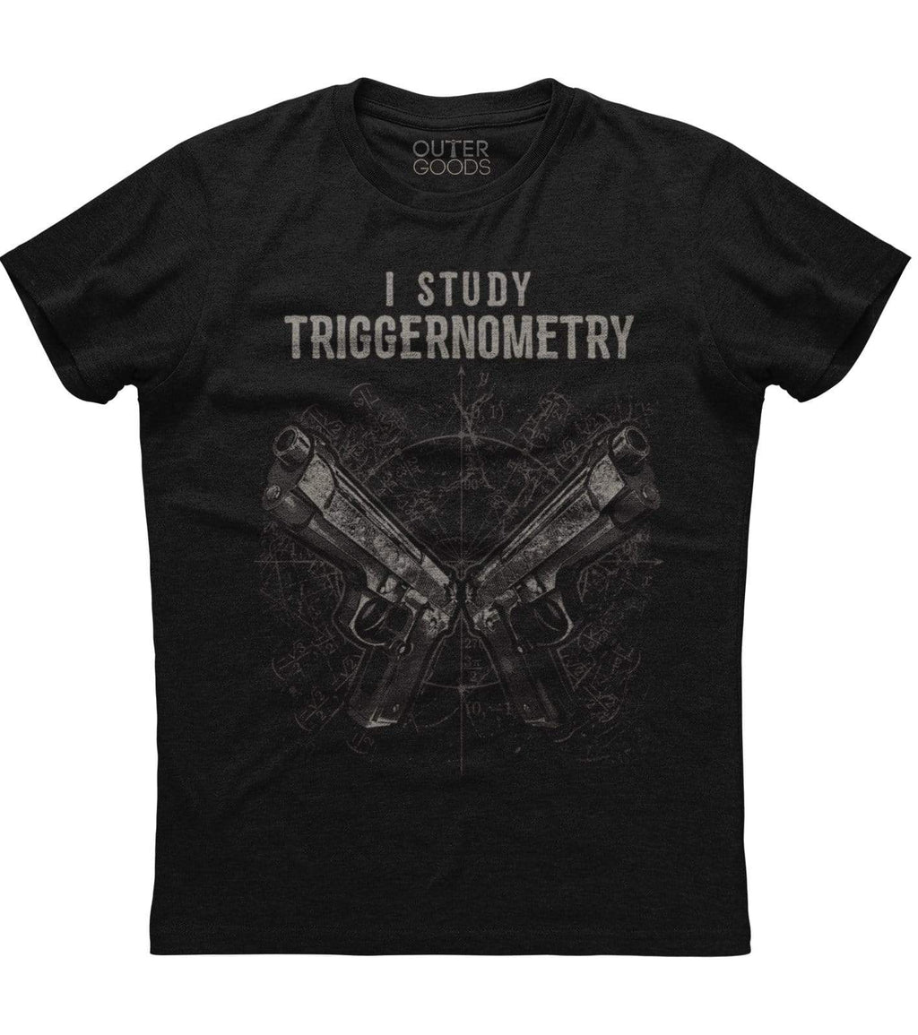 I Study Triggernometry Gun T-Shirt (O) Hoodie, Sweatshirt | CoreVibeTees.com (Image 1)