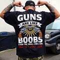 Guns Are Like Boobs Even The Small Ones Are Shirt Support 2Nd Amendment Rights Funny T-Shirt Hoodie, Sweatshirt