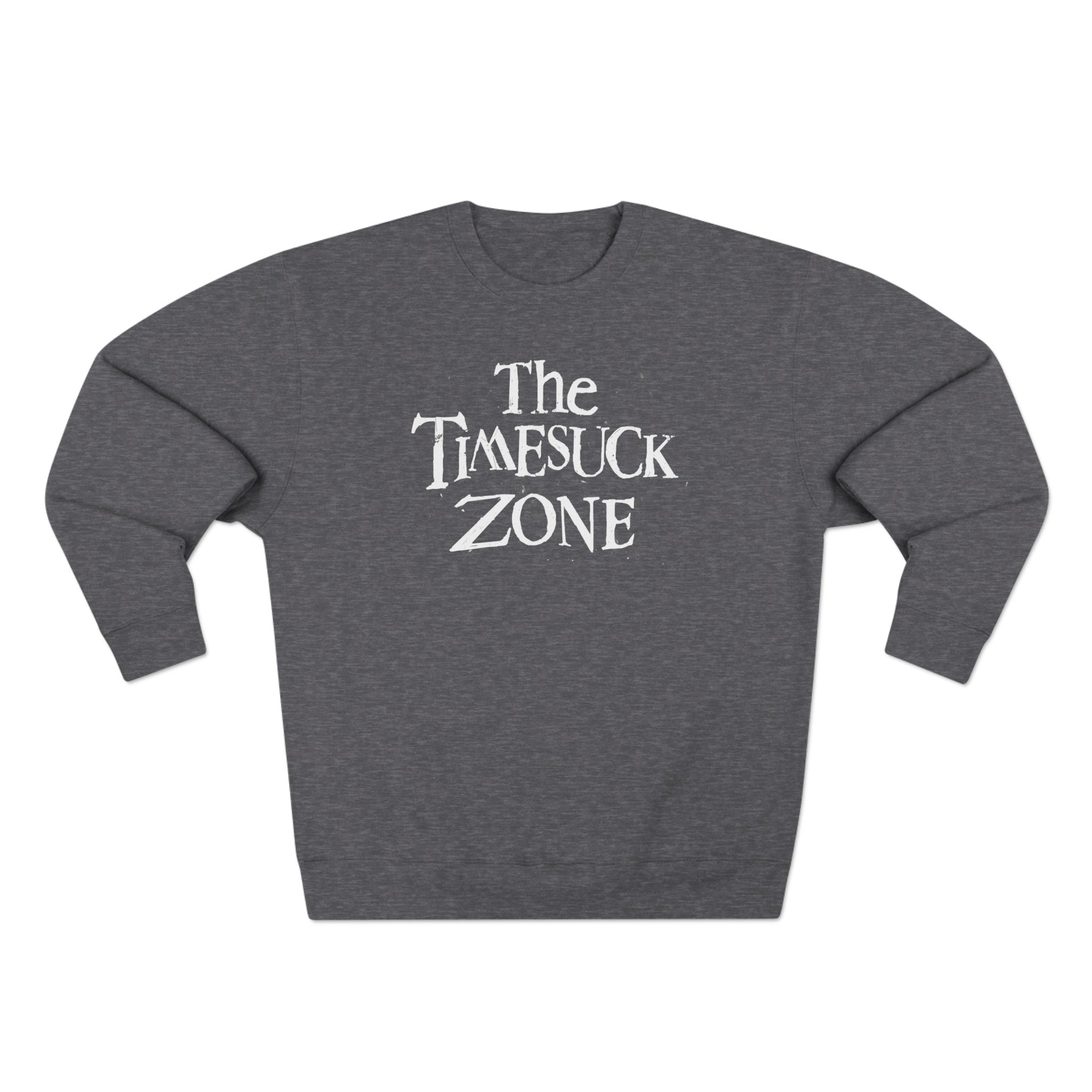 Timesuck Zone Crewneck Sweatshirt T-Shirts, Hoodie | CoreVibeTees.com (Image 2)