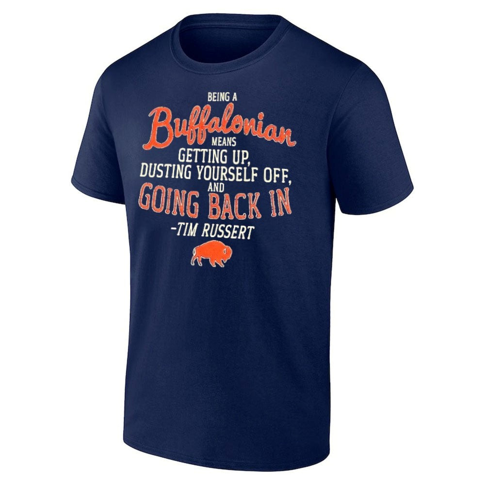 Being A Buffalonian Means Getting Up Dusting Yourself Off And Going Back In Shirt