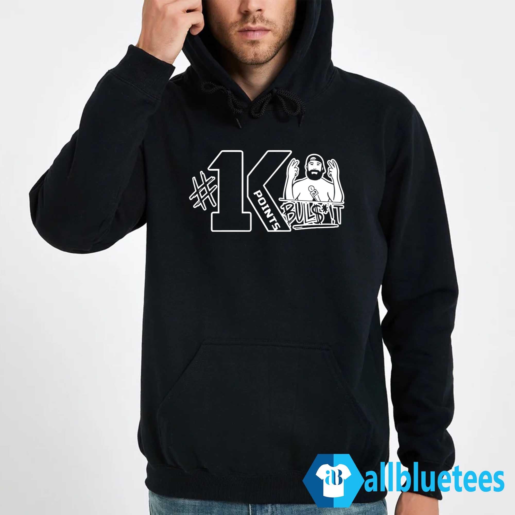 1K Points Bulls–t Shirt