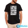 2 Dolls For You Million Jet For Donny Shirt