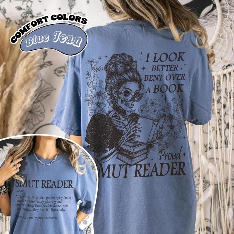 2 Sided Smut Reader T-Shirt, Romance Reader T-Shirt,I Look Better Bent Over A Book, Dark Romance Shirt, Spicy Book Tee