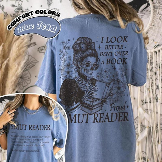 2 Sided Smut Reader T-Shirt, Romance Reader T-Shirt,I Look Better Bent Over A Book, Dark Romance Shirt, Spicy Book Tee
